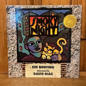Smoky Night by Eve Bunting – Illustrated by David Diaz (Colorful Cover) 1994
